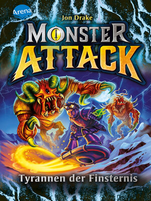 cover image of Monster Attack (4). Tyrannen der Finsternis